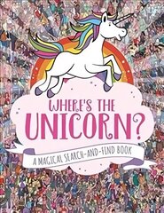 Where's the Unicorn?: A Magical Search and Find Book цена и информация | Книги для подростков и молодежи | kaup24.ee
