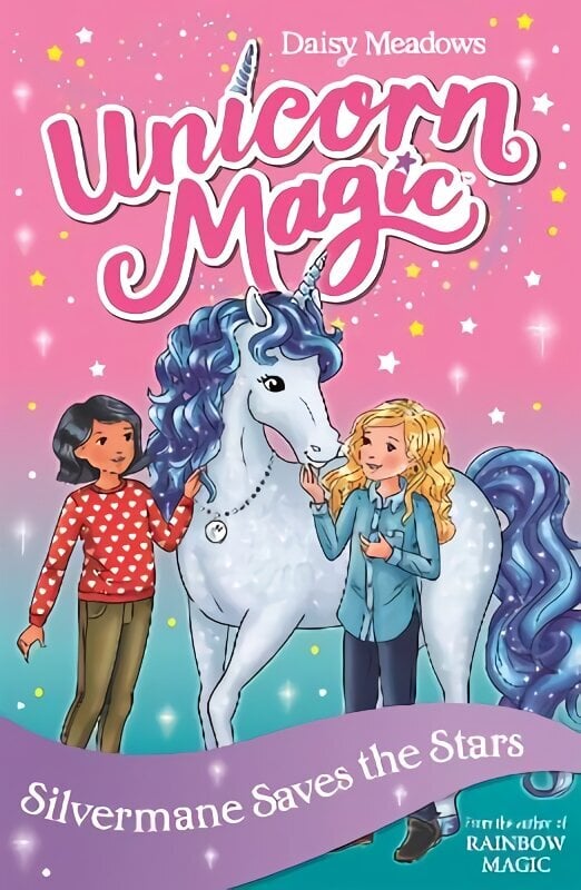 Unicorn Magic: Silvermane Saves the Stars: Series 2 Book 1 цена и информация | Noortekirjandus | kaup24.ee