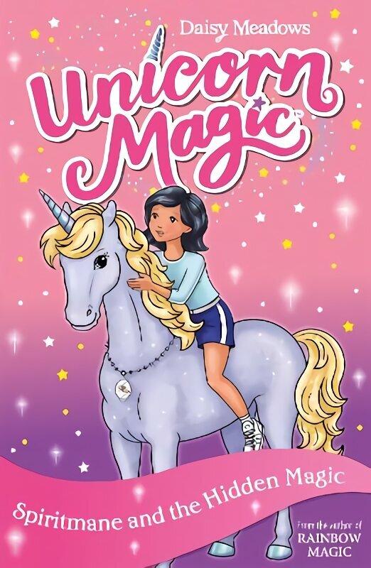 Unicorn Magic: Spiritmane and the Hidden Magic: Series 3 Book 4 hind ja info | Noortekirjandus | kaup24.ee