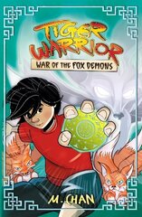 Tiger Warrior: War of the Fox Demons: Book 2 цена и информация | Книги для подростков и молодежи | kaup24.ee