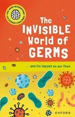 Very Short Introductions for Curious Young Minds: The Invisible World of Germs 1 цена и информация | Книги для подростков и молодежи | kaup24.ee