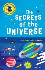 Very Short Introductions for Curious Young Minds: The Secrets of the Universe 1 цена и информация | Книги для подростков и молодежи | kaup24.ee