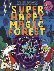 Super Happy Magic Forest and the Portals Of Panic 1 цена и информация | Книги для подростков и молодежи | kaup24.ee