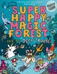 Super Happy Magic Forest and the Deep Trouble 1 цена и информация | Книги для подростков и молодежи | kaup24.ee