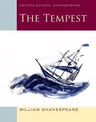 Oxford School Shakespeare: The Tempest: Oxford School Shakespeare hind ja info | Noortekirjandus | kaup24.ee