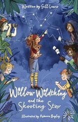 Willow Wildthing and the Shooting Star 1 цена и информация | Книги для подростков и молодежи | kaup24.ee