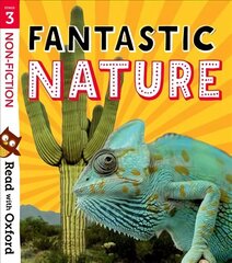 Read with Oxford: Stage 3: Non-fiction: Fantastic Nature цена и информация | Книги для подростков и молодежи | kaup24.ee