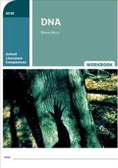 Oxford Literature Companions: DNA Workbook: With all you need to know for your 2022 assessments hind ja info | Noortekirjandus | kaup24.ee