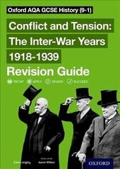 Oxford AQA GCSE History: Conflict and Tension: The Inter-War Years 1918-1939 Revision Guide (9-1): With all you need to know for your 2022 assessments hind ja info | Noortekirjandus | kaup24.ee