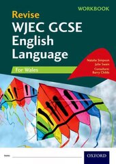 Revise WJEC GCSE English Language for Wales Workbook: With all you need to know for your 2022 assessments hind ja info | Noortekirjandus | kaup24.ee