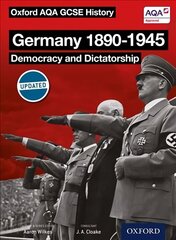 Oxford AQA History for GCSE: Germany 1890-1945: Democracy and Dictatorship цена и информация | Книги для подростков и молодежи | kaup24.ee