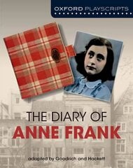 Oxford Playscripts: The Diary of Anne Frank 2nd Revised edition цена и информация | Книги для подростков и молодежи | kaup24.ee