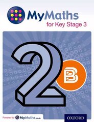 MyMaths for Key Stage 3: Student Book 2B, Student book 2B цена и информация | Книги для подростков и молодежи | kaup24.ee