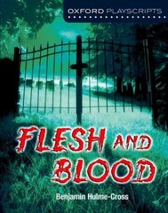 Oxford Playscripts: Flesh and Blood hind ja info | Noortekirjandus | kaup24.ee