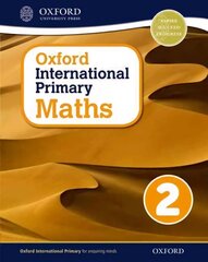 Oxford International Primary Maths First Edition 2, Stage 2, age 6-7, Oxford International Primary Maths 2 hind ja info | Noortekirjandus | kaup24.ee