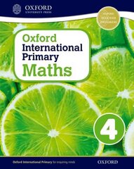 Oxford International Primary Maths First Edition 4, Stage 4, age 8-9, Oxford International Primary Maths 4 цена и информация | Книги для подростков и молодежи | kaup24.ee