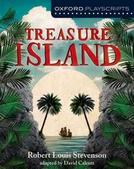 Oxford Playscripts: Treasure Island 2nd Revised edition цена и информация | Книги для подростков и молодежи | kaup24.ee