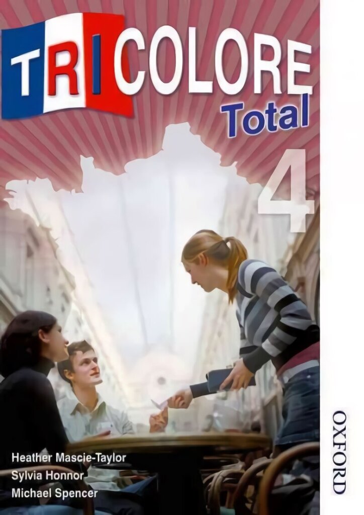 Tricolore Total 4: Student's Book New edition, Stage 4, Student's Book цена и информация | Noortekirjandus | kaup24.ee
