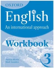 Oxford English: An International Approach: Workbook 3 цена и информация | Книги для подростков и молодежи | kaup24.ee