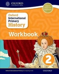 Oxford International Primary History: Workbook 2 цена и информация | Книги для подростков и молодежи | kaup24.ee