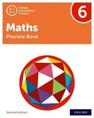 Oxford International Primary Maths Second Edition: Practice Book 6 2 цена и информация | Книги для подростков и молодежи | kaup24.ee