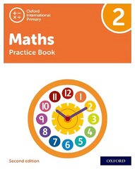 Oxford International Primary Maths Second Edition: Practice Book 2 2 цена и информация | Книги для подростков и молодежи | kaup24.ee