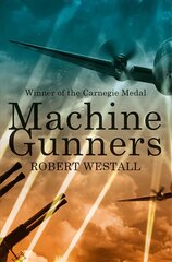 Machine Gunners New Edition цена и информация | Книги для подростков и молодежи | kaup24.ee