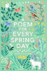 Poem for Every Spring Day цена и информация | Книги для подростков и молодежи | kaup24.ee