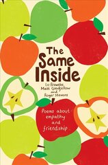 Same Inside: Poems about Empathy and Friendship Main Market Ed. hind ja info | Noortekirjandus | kaup24.ee