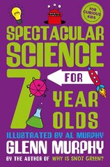 Spectacular Science for 7 Year Olds hind ja info | Noortekirjandus | kaup24.ee