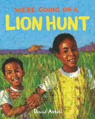 We're Going on a Lion Hunt hind ja info | Noortekirjandus | kaup24.ee