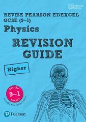 Pearson REVISE Edexcel GCSE (9-1) Physics Higher Revision Guide: for home learning, 2022 and 2023 assessments and exams hind ja info | Noortekirjandus | kaup24.ee