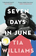 Seven Days in June: the instant New York Times bestseller and Reese's Book Club pick hind ja info | Fantaasia, müstika | kaup24.ee