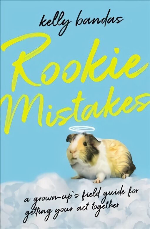 Rookie Mistakes: A Grown-Up's Field Guide for Getting Your Act Together цена и информация | Fantaasia, müstika | kaup24.ee