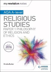 My Revision Notes AQA A-level Religious Studies: Paper 1 Philosophy of religion and ethics hind ja info | Usukirjandus, religioossed raamatud | kaup24.ee