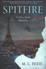 Spitfire: A Livy Nash Mystery hind ja info | Fantaasia, müstika | kaup24.ee