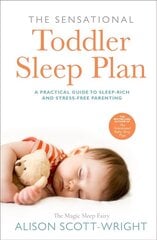 Sensational Toddler Sleep Plan: the step-by-step guide to getting your child the sleep that they need цена и информация | Самоучители | kaup24.ee