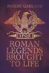 Roman Legends Brought to Life hind ja info | Usukirjandus, religioossed raamatud | kaup24.ee