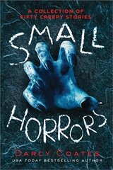 Small Horrors: A Collection of Fifty Creepy Stories цена и информация | Фантастика, фэнтези | kaup24.ee