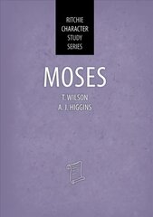 Moses: Ritchie Character Study Series hind ja info | Usukirjandus, religioossed raamatud | kaup24.ee