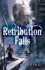 Retribution Falls: The unputdownable steampunk adventure цена и информация | Фантастика, фэнтези | kaup24.ee