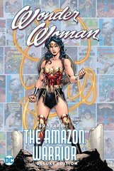 Wonder Woman: 80 Years of the Amazon Warrior The Deluxe Edition hind ja info | Fantaasia, müstika | kaup24.ee