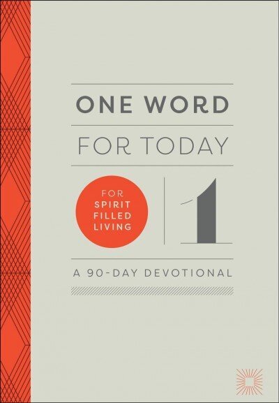 One Word for Today for Spirit-Filled Living: A 90-Day Devotional hind ja info | Usukirjandus, religioossed raamatud | kaup24.ee