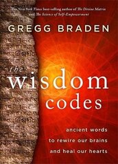 Wisdom Codes: Ancient Words to Rewire Our Brains and Heal Our Hearts цена и информация | Духовная литература | kaup24.ee
