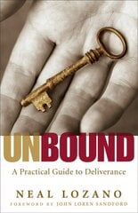 Unbound - A Practical Guide to Deliverance: A Practical Guide to Deliverance Repackaged Edition цена и информация | Духовная литература | kaup24.ee