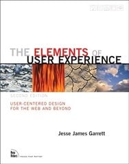Elements of User Experience, The: User-Centered Design for the Web and Beyond 2nd edition цена и информация | Книги по экономике | kaup24.ee