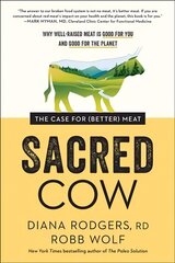 Sacred Cow: The Case for (Better) Meat: Why Well-Raised Meat Is Good for You and Good for the Planet цена и информация | Самоучители | kaup24.ee