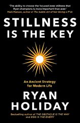 Stillness is the Key: An Ancient Strategy for Modern Life Main цена и информация | Самоучители | kaup24.ee