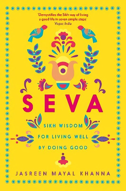 Seva: Sikh wisdom for living well by doing good Main цена и информация | Eneseabiraamatud | kaup24.ee
