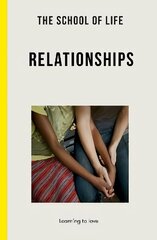 School of Life: Relationships: learning to love hind ja info | Eneseabiraamatud | kaup24.ee